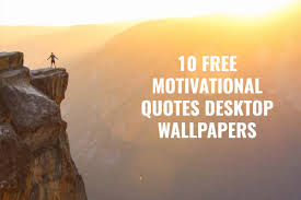 Free Download 10 Motivational Quotes Desktop Wallpapers Creativetacos 1200x800 For Your Desktop Mobile Tablet Explore 54 Free Desktop Photos And Wallpaper Background Wallpaper Free Desktop Backgrounds And Wallpaper