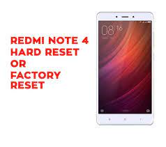 Have you decided to unlock your xiaomi redmi note 4 in the event of a problem? Xiaomi Redmi Note 4 Hard Reset Factory Reset Soft Reset Recovery Hard Reset Any Mobile