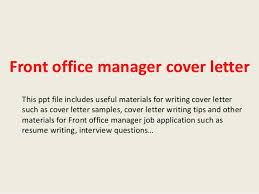 Tailored care to meet the specific needs of each patient. Front Office Manager Cover Letter