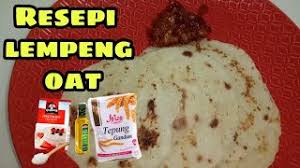 Sedikit minyak dan margerin untuk memasaknya. Resepi Lempeng Oat 5 Bahan Youtube