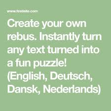 +a · remove a letter eg. Create Your Own Rebus Instantly Turn Any Text Turned Into A Fun Puzzle English Deutsch Dansk Nederlands Fun Puzzles Health Education Science Classroom
