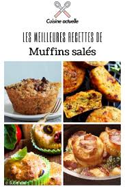 Les Meilleures Recettes De Muffins Sales Recette Muffin Sale Recette Muffin Meilleur Recette