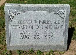 Dr Frederick Walling “F.W.” Farley (1904-1979)