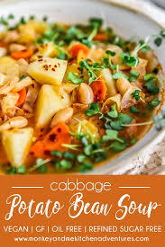 Cabbage Potato Bean Soup Monkey And Me Kitchen Adventures Recipe Bean Soup Whole Food Recipes Plant Based Soups