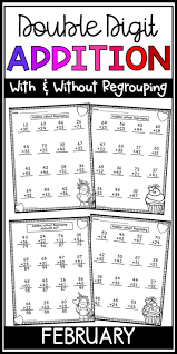 Double Digit Addition With And Without Regrouping 2 Digit Addition February In 2020 Double Digit Addition Regrouping Addition Regrouping