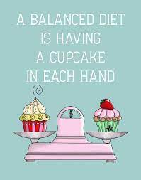 Kitchen Decor Balanced Diet Cupcake Gift For Chef Food Etsy Dessert Quotes Cupcake Quotes Sweet Quotes