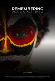 remembering papua new guinea tv movie 2018 photo gallery