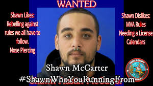 Please Share or Like:, This week's Fugitive Friday subject is Shawn Austin  McCarter. He is 5'9, 200 lbs, Black Hair, Brown eyes. Shawn has never met a  traffic sign, rule or law that he liked. His ...