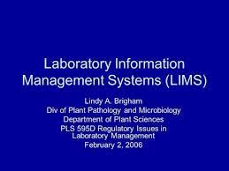 Laboratory Information Management Systems Lims Lindy A Brigham Div Of Plant Patholog Laboratory Information Management System Chemical Science Plant Science