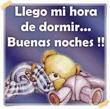 Llego Mi Hora De Dormir Buenas Noches 501 Bonitasimagenes Net