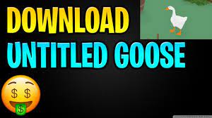 Find untitled goose game now. Untitled Goose Game Free Download How To Get Untitled Goose Game For Free Android Ios Apk Youtube
