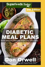 Never run out of delicious new ideas for breakfast, dinner, and dessert! Diabetic Meal Plans Diabetes Type 2 Quick Easy Gluten Free Low Cholesterol Whole Foods Diabetic Recipes Full Of Antioxidants Phytochem Paperback Brain Lair Books