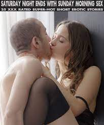 Teen Sex Stories | Saturday Night Ends With Sunday Morning Sex: 15 XXX  Rated Super-Hot Short Erotic Stories by Fleur Bardot | Goodreads