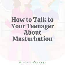 10 Tips for Talking About Masturbation With Your Teen