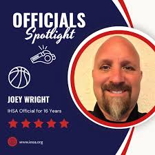 🌟 Official Spotlight 🌟 Meet Joey Wright 👏 🏀 Basketball Official 📅  Years as an IHSA Official: 16 Joey became a basketball official to help  kids learn the game and grow their