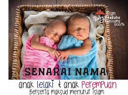 List nama bayi yang ada dalam daftar nama anak laki laki islam 3 suku kata pilihan di bawah contextual translation of nama kristian anak lelaki bermula huruf t into english. Senarai Nama Anak Lelaki Dan Anak Perempuan Menurut Islam Ganda Info