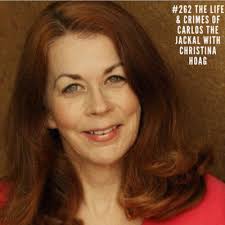 The Life & Crimes Of Carlos The Jackal With Christina Hoag