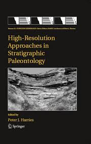 High-Resolution Approaches in Stratigraphic Paleontology