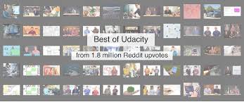 Lazy programmer inc has also done some good python courses focused around data science / . Reddacity The Best Of Udacity From 1 8 Million Reddit Upvotes