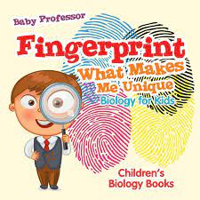 Check spelling or type a new query. Fingerprint What Makes Me Unique Biology For Kids Children S Biology Books Professor Baby Amazon De Bucher