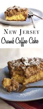 New Jersey Crumb Coffee Cake Recipe Crumb Coffee Cakes Coffee Cake Recipes Cake Recipes