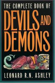 The Complete Book of Devils and Demons: Ashley, Leonard R.N.:  9781569800775: Amazon.com: Books