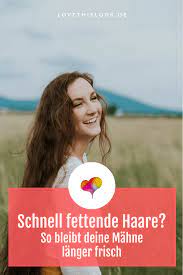 schnell fettende haare so bleibt deine mahne langer frisch lovethislook de haare pflegen haare fettige kopfhaut