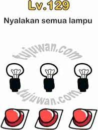 Maybe you would like to learn more about one of these? Brain Out Nyalakan Semua Lampu Jawaban Brain Out Di Peringkat 129 Tujuwan Com
