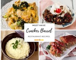 You and your whole family can get a decent meal here for around $30. 11 Must Have Cracker Barrel Restaurant Recipes Recipelion Com