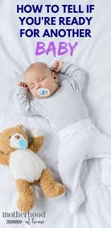 How To Decide Whether You Should Have Another Baby Expecting Baby Baby Parenting Hacks