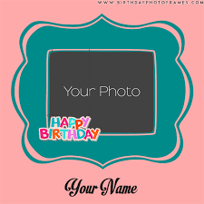 Photo Frame Birthday Wishes With Name And Photo Editor Online Birthday Wishes Come In A Flock Make Yours Stand Out From Each One Of Them But How Well We Are Going T Birthday Photo Frame Edit Photo Frame Birthday Wishes