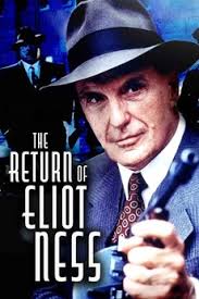 The Return of Eliot Ness (1991) directed by James A. Contner • Reviews,  film + cast • Letterboxd