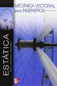 Beer Ferdinand P Mecanica Vectorial Para Ingenieros 9ª Ed Mexico Mcgraw Hill 2013 Isbn 978 607 15 0925 3 Disponi Engineering Vector Mechanics Ferdinand