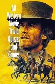 Rd.com knowledge facts consider yourself a film aficionado? All Western Movie Trivia Quizzes And Games The Western By Lawrence Langel Isbn 9798597214153 Alibris