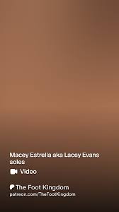 Macey Estrella aka Lacey Evans soles | Patreon