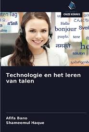 Amazon.co.jp: Technologie en het leren van talen : Bano, Afifa, Haque,  Shameemul: Foreign Language Books