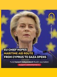 European Commission President Ursula von der Leyen says a maritime corridor  between Cyprus and Gaza will open "hopefully this Sunday", establishing a  route for aid deliveries into the heavily ...
