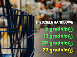 To pierwsza handlowa niedziela w 2021 roku. 13 Grudnia To Niedziela Handlowa A Polacy Chca Jeszcze Jednej Gazetka 24 Pl