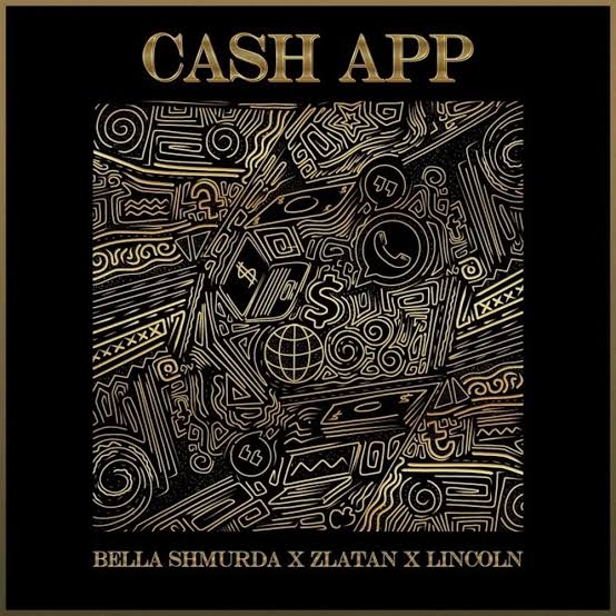 Cash App by Bella Shmurda featuring Zlatan, Lincoln - Official cover art on ZongaMack