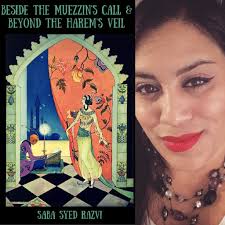 Beside the Muezzin’s Call & Beyond the Harem's Veil by S. Razvi