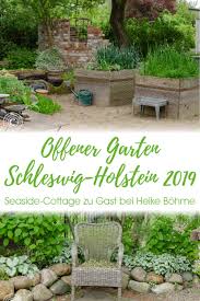 Offener Garten Schleswig Holstein 2019 Zu Gast Bei Heike Bohme Mit Meiner Floristikworkshop Prasentation Www Seaside C Offene Garten Garten Vorgarten Anlegen