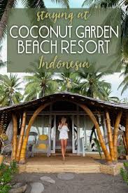 Staying At Coconut Garden Beach Resort In Indonesia The Blonde Abroad Beach Resorts Bali Beaches Resort