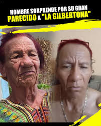 Increíble parecido entre hombre y La Gilbertona despierta dudas de  parentesco
