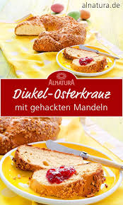 Dinkel Osterkranz Rezept Rezepte Lebensmittel Essen Kochen Und Backen