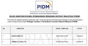 Warganegara malaysia yang memenuhi cukup syarat kelayakan dan berumur tidak kurang daripada 18 tahun pada tarikh tutup iklan. Perbadanan Insurans Deposit Malaysia Pidm Kerja Kosong Kerajaan