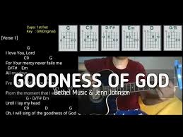 Check spelling or type a new query. Goodness Of God Lyrics Chords Bethel Music Jenn Johnson Youtube