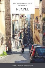 Chef ben and eight new crew members embark on a charter season around the greek isles Neapel Die Stadt Der Pizza Pasta Und Mafiosi Rapunzel Will Raus