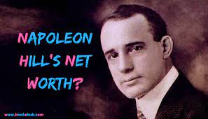 Napoleon hill describes the process he used — he made it impossible for his son to believe he would not hear. What Was Napoleon Hill S Net Worth Bookzhub Com