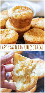 Easy Brazilian Cheese Bread Recipe Brazilian Cheese Bread Cheese Bread Bread