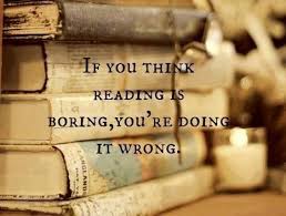 If You Think Reading Is Boring You Re Doing It Wrong Zitate Lesen Spruche Bucher Bucher